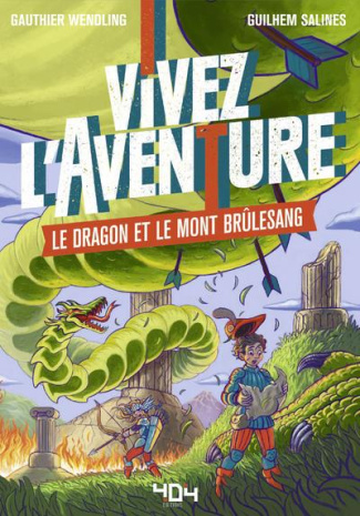 Vivez l'aventure : Le dragon et le mont Brûlesang
