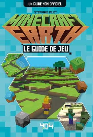 Minecraft Earth. Le guide de jeu non officiel