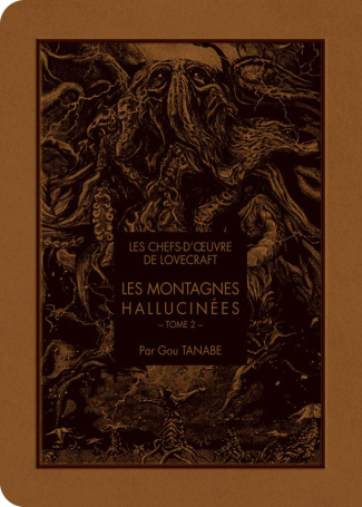 Les chefs-d'oeuvre de Lovecraft : Les montagnes hallucinées Tome 2