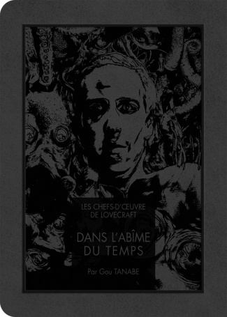 Les chefs-d'oeuvre de Lovecraft : Dans l'abîme du temps