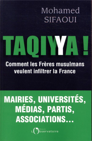 Taqiyya. Comment les Frères musulmans veulent infiltrer la France