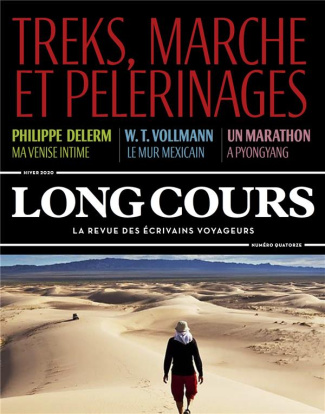 Long Cours N° 14, Hiver 2020 : Marche, treks et pèlerinages