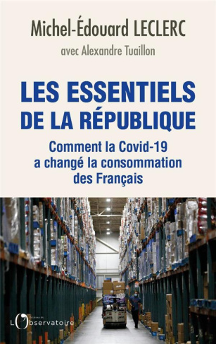 Les essentiels de la République. Comment la Covid-19 a changé la consommation des Français