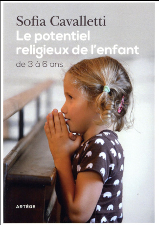 Le potentiel religieux de l'enfant. De 3 à 6 ans