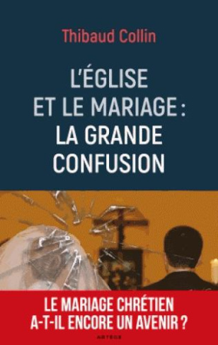 Le mariage chrétien a-t-il encore un avenir ? Pour en finir avec les malentendus