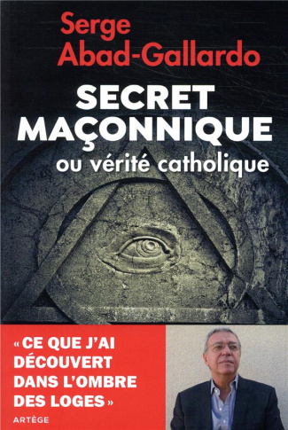 Secret maçonnique ou vérité catholique