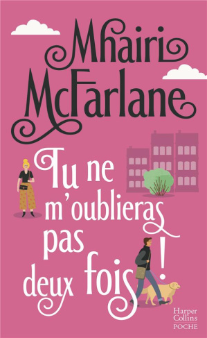 Tu ne m'oublieras pas deux fois !