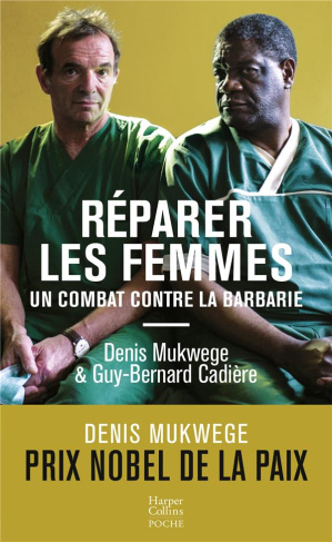 Réparer les femmes. Un combat contre la barbarie