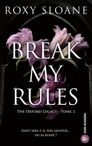 The Oxford Legacy/02/Break My Rules