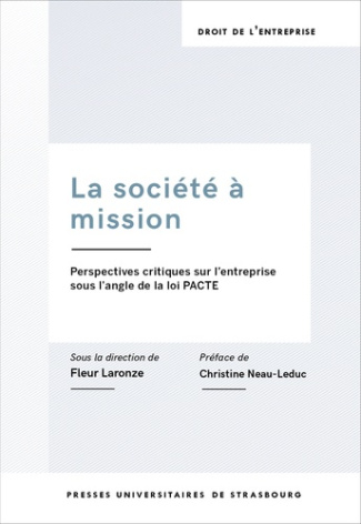 La société à mission. Perspectives critiques sur l'entreprise sous l'angle de la loi PACTE