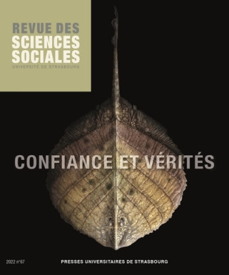 Revue des Sciences Sociales N° 67/2022 : Confiance et vérités