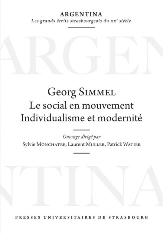 Georg Simmel : Le social en mouvement. Individualisme et modernité