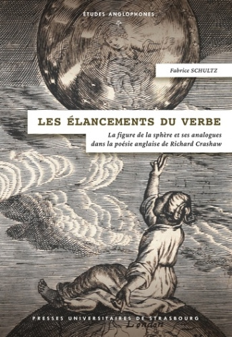 Les élancements du verbe. La figure de la sphère et ses analogues dans la poésie anglaise de Richard