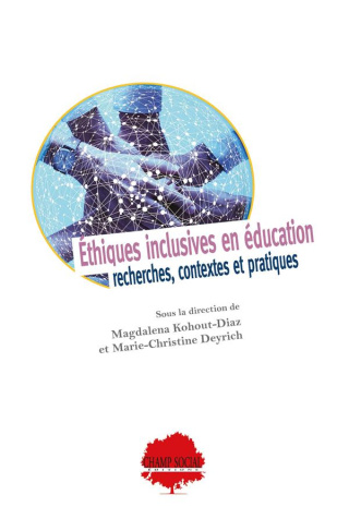 Ethiques inclusives en éducation. Recherches, contextes et pratiques