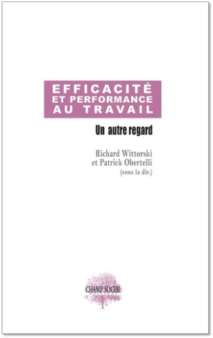 Efficacité et performance au travail. Un autre regard