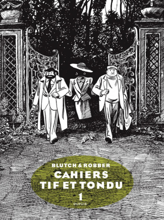 Cahiers Tif et Tondu Tome 1