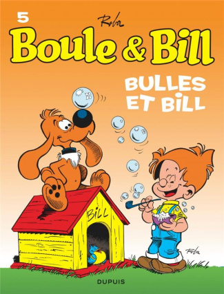 Boule & Bill Tome 5 : Bulles et Bill