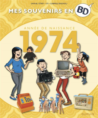 Mes souvenirs en BD : Année de naissance 1974