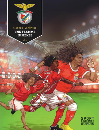 S.L. Benfica Tome 1 : Une flamme immense