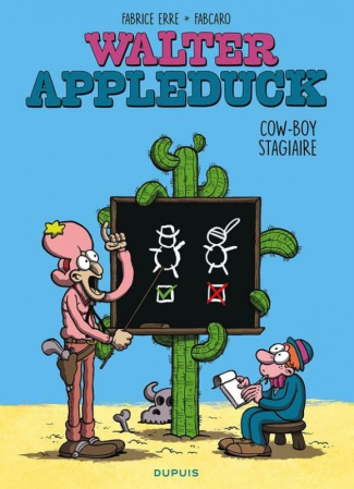 WALTER APPLEDUCK - TOME 1 - STAGIAIRE COW-BOY