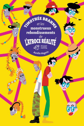Timothée Brahms Tome 2 : Timothée Brahms et les monstrueux rebondissements de l'atroce réalité