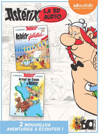 Astérix - La BD audio Tome 2 : Astérix gladiateur ; Le tour de Gaule d'Astérix. 2 CD audio