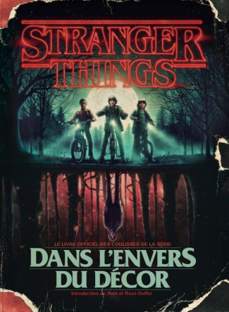 Stranger Things. Dans l'envers du décor