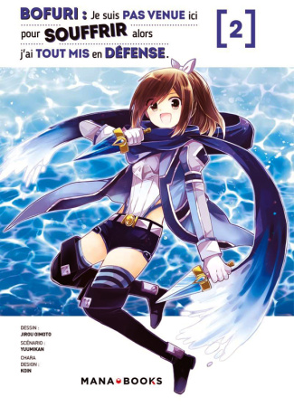Bofuri : Je suis pas venue ici pour souffrir alors j'ai tout mis en défense Tome 2