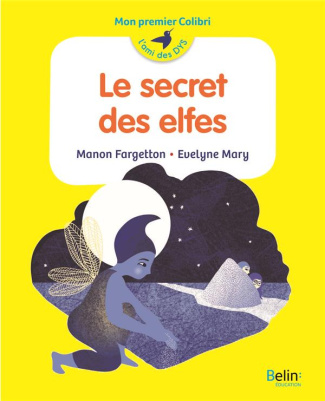 Le secret des elfes [ADAPTE AUX DYS