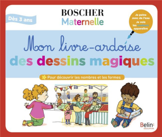 Mon livre-ardoise des dessins magiques. Pour découvrir les nombres et les formes. Avec 1 feutre à ea