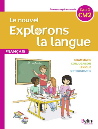 Français CM2 Le nouvel Explorons la langue. Edition 2020