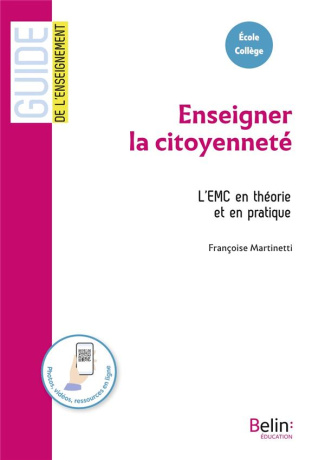 Enseigner la citoyenneté. L'EMC en théorie et en pratique
