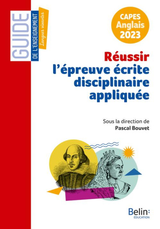 Réussir l'épreuve écrite disciplinaire appliquée. CAPES Anglais, Edition 2023