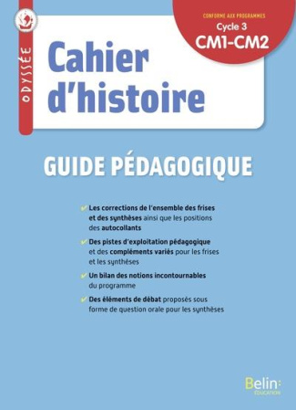 Cahier d'histoire CM1-CM2 Odyssée. Guide pédagogique, Edition 2022