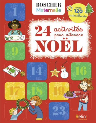 24 activités pour attendre Noël. Avec 120 autocollants