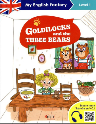 MY ENGLISH FACTORY GOLDILOCKS AND THE THREE BEARS (LEVEL 1)