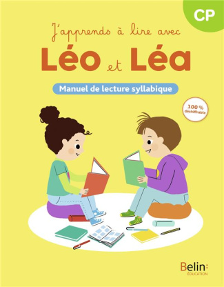 J'apprends à lire avec Léo et Léa CP. Manuel de lecture syllabique, Edition 2024