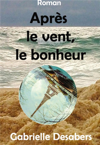 Après le vent, le bonheur