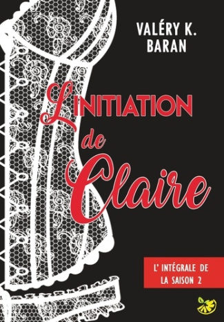 L'initiation de Claire. Saison 2