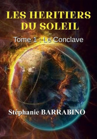 Les héritiers du soleil Tome 1 : Le conclave