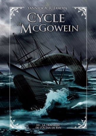 Le Cycle de McGowein Tome 3 : La traversée de l'océan de Ryn