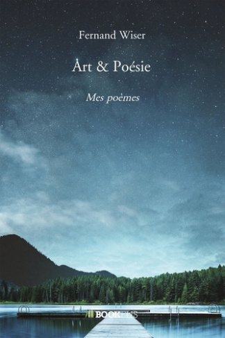 Art & Poésie. Mes poèmes