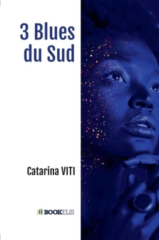 3 blues du sud