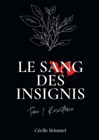 Le sang des Insignis Tome 1 : Résistance