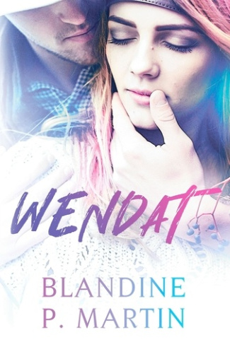Wendat. Une romance amérindienne