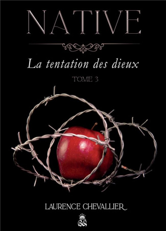 Native Tome 3 : La tentation des dieux
