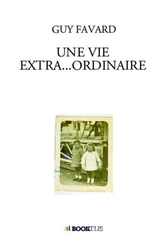 Une vie extra... ordinaire