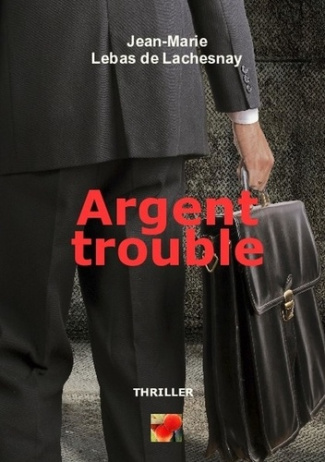 Argent trouble