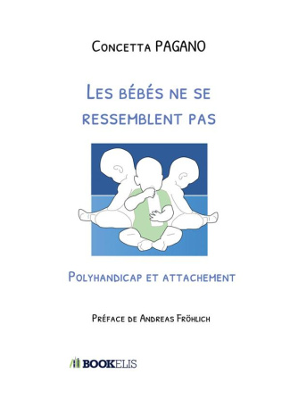 Les bébés ne se ressemblent pas. Polyhandicap et attachement