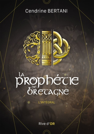 La prophétie de Bretagne. L'intégral